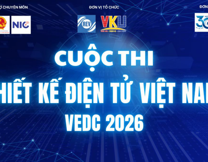 📢 PHÁT ĐỘNG THAM GIA CUỘC THI THIẾT KẾ ĐIỆN TỬ VIỆT NAM – VEDC 2026
